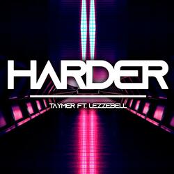 Harder (feat. Lezzebell)