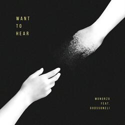 Want to Hear (feat. Jamil Houston)