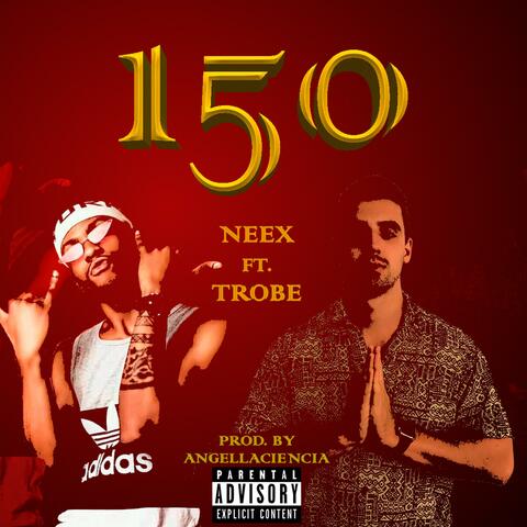 150 (feat. Trobe)