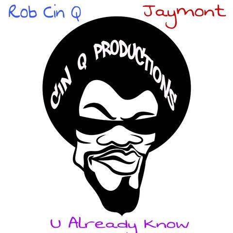 U Already Know (feat. Jaymont)