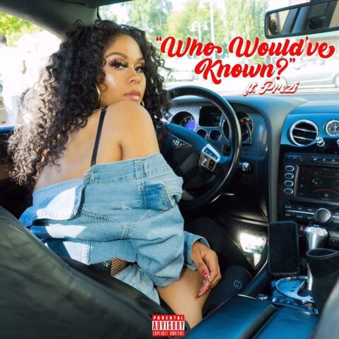 Who Wouldve Known (feat. Prezi)