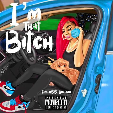 I'm That Bitch