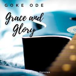 Grace and Glory