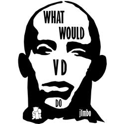 What Would VD Do (Wwvdd)