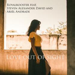 Love out of sight (feat. Steven Alexander David & Ariël Andrade)