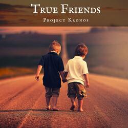 True Friends