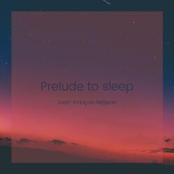 Prelude to Sleep