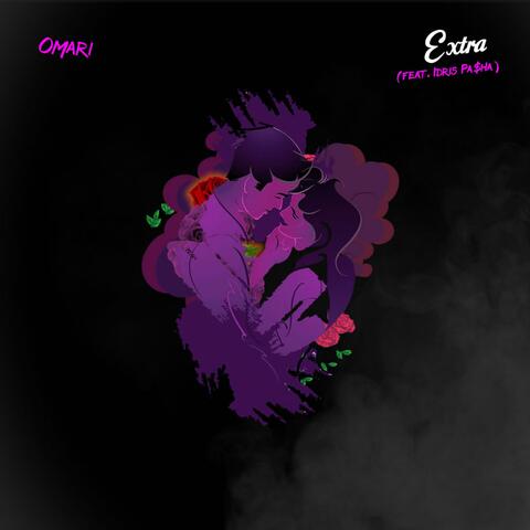 Extra (feat. Idris Pa$ha)