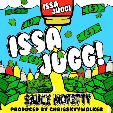 Issa Jugg!