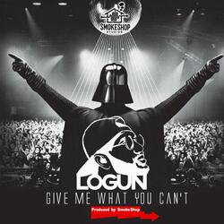 Give Me What You Can't