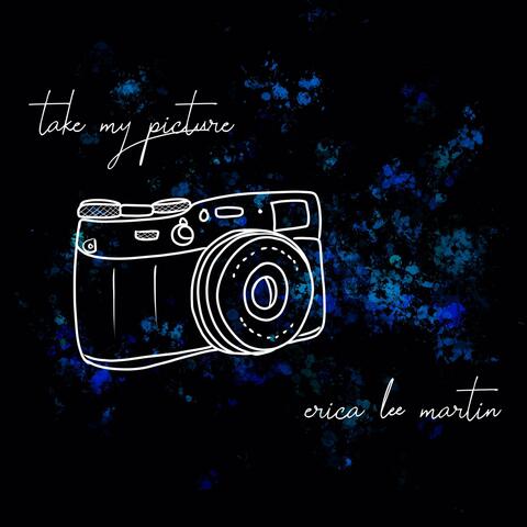 Take My Picture (feat. David Russell Martin)