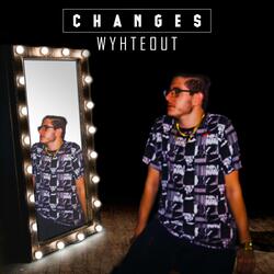 Changes