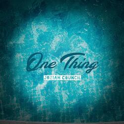 One Thing
