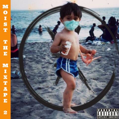 Moist the Mixtape 2