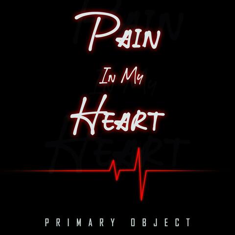 Pain in My Heart