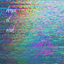 Drops of Acid