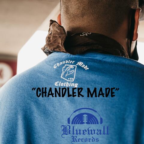 Chandler Made