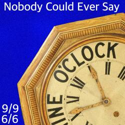 Nobody Could Ever Say
