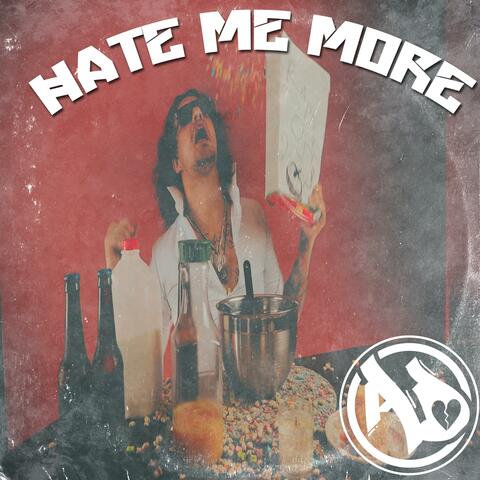 Hate Me More