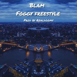 Foggy Freestyle
