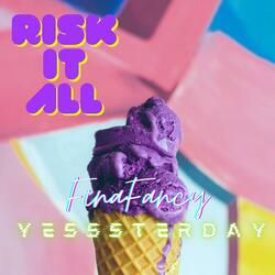 Risk It All
