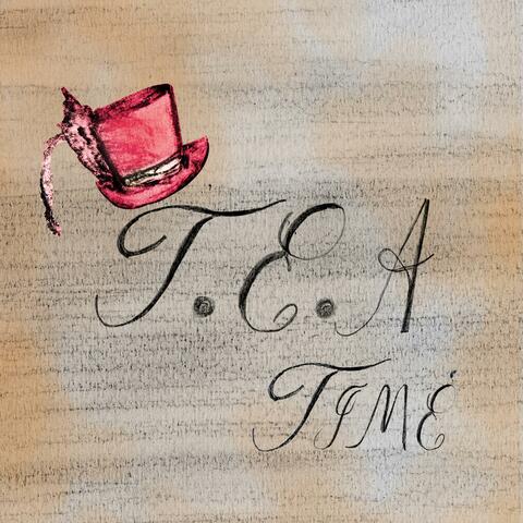T.E.A Time