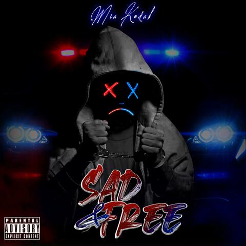 Sad & Free