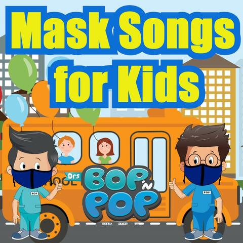 Mask Songs for Kids