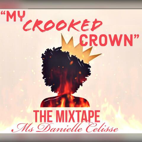 My Crooked Crown (the Mixtape)