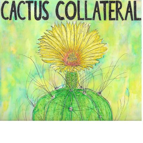 Cactus Collateral