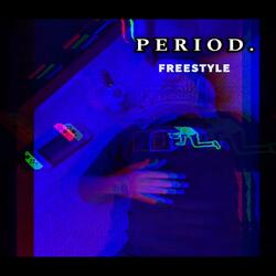 Period (Freestyle)