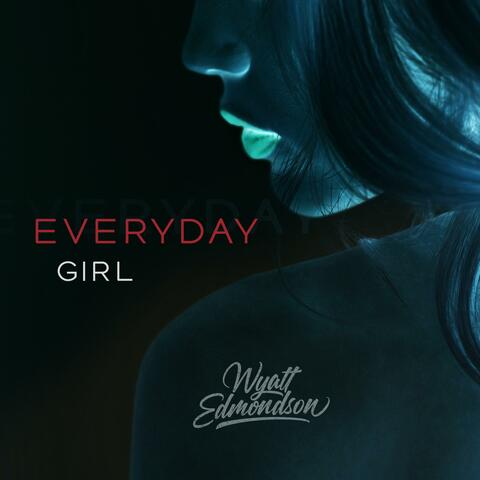 Everyday Girl