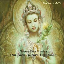Green Tara Mantra Chants (Om Tare Tuttare Ture Soha)
