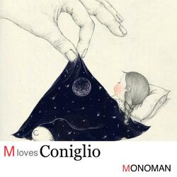 M Loves Coniglio