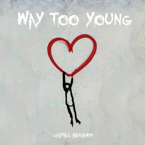 Way Too Young