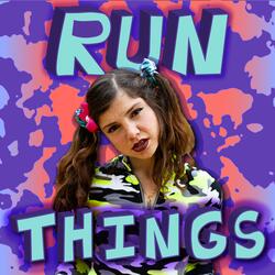 Run Things