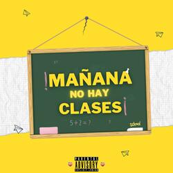 Mañana No Hay Clases