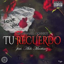 Tu Recuerdo (feat. Aldo Martinez)