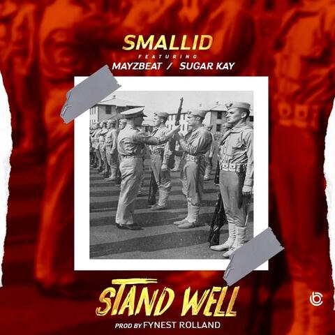 Stand Well (feat. Mayzbeat & Sugar Kay)