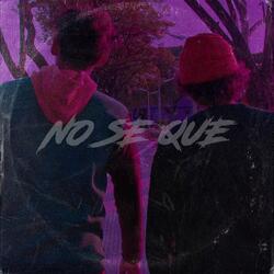 No Sé Qué (feat. KingFire)