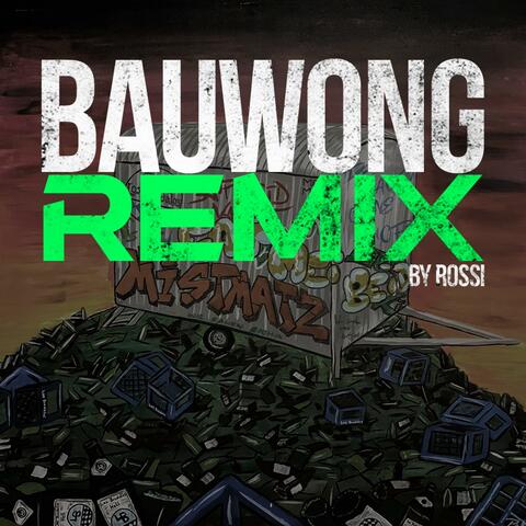 Bauwong Remix (feat. Rossi)