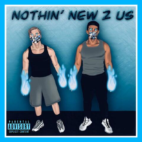 Nothin' New 2 Us