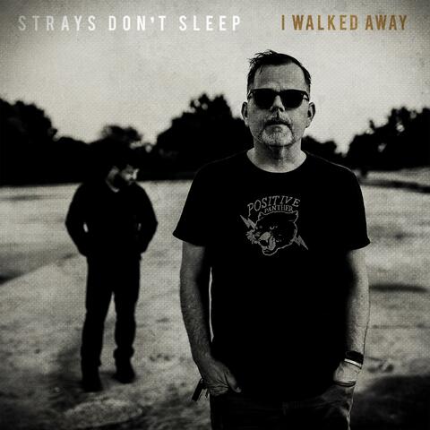 I Walked Away