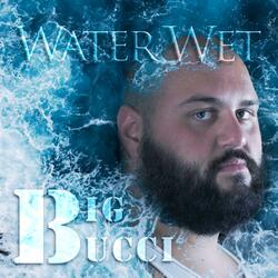 Water Wet