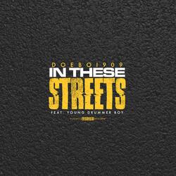 In These Streets (feat. young Drummerboy)