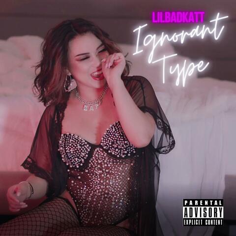 Ignorant Type