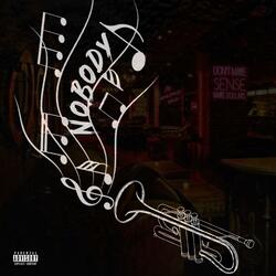 Nobody (feat. Zee Row)