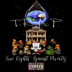 T.R.A.P (True Rights Against Poverty)