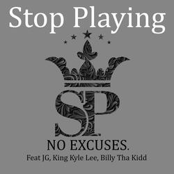 No Excuses (feat. JG, King Kyle Lee & Billy Tha Kidd)