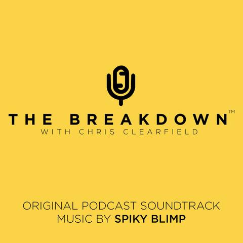 The Breakdown With Chris Clearfield (Original Podcast Soundtrack)